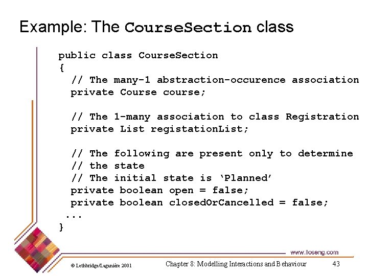 Example: The Course. Section class public class Course. Section { // The many-1 abstraction-occurence