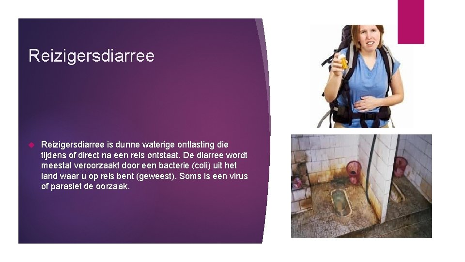 Reizigersdiarree is dunne waterige ontlasting die tijdens of direct na een reis ontstaat. De