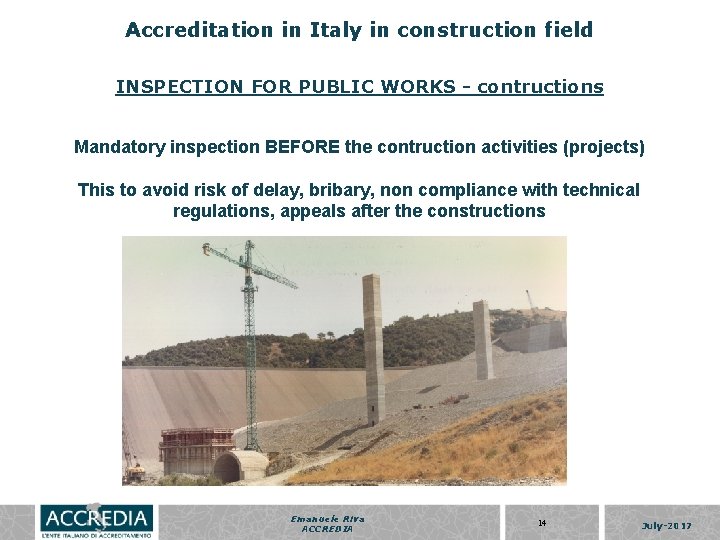 Accreditation in Italy in construction field INSPECTION FOR PUBLIC WORKS - contructions Mandatory inspection