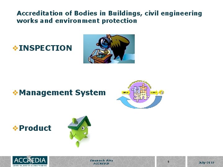 Accreditation of Bodies in Buildings, civil engineering works and environment protection v. INSPECTION v.