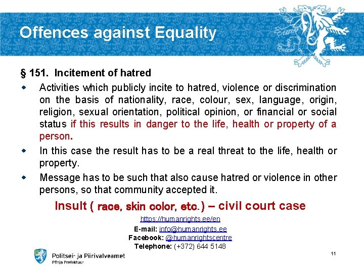 Offences against Equality § 151. Incitement of hatred w Activities which publicly incite to