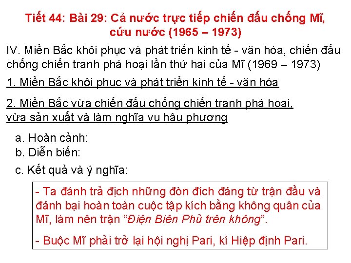 Tiết 44: Bài 29: Cả nước trực tiếp chiến đấu chống Mĩ, cứu nước Tiết 44: Bài 29: Cả nước trực tiếp chiến đấu chống Mĩ, cứu nước