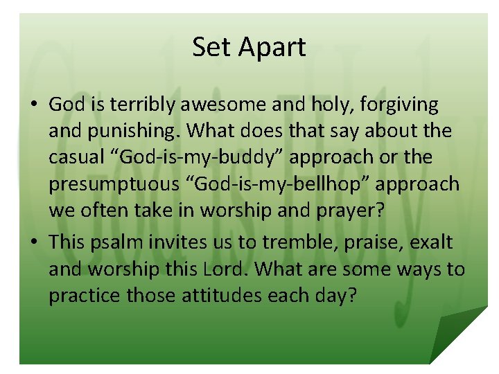 Set Apart • God is terribly awesome and holy, forgiving and punishing. What does
