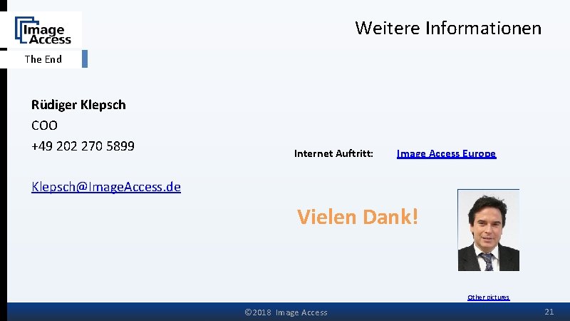 Weitere Informationen The End Rüdiger Klepsch COO +49 202 270 5899 Internet Auftritt: Image