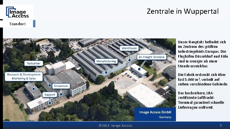 Zentrale in Wuppertal Standort Unser Hauptsitz befindet sich im Zentrum des größten Industriegebiets Europas.