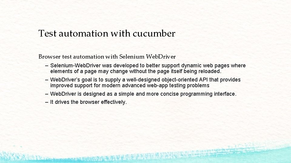 Test automation with cucumber Browser test automation with Selenium Web. Driver – Selenium-Web. Driver