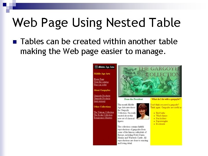 Web Page Using Nested Table n Tables can be created within another table making