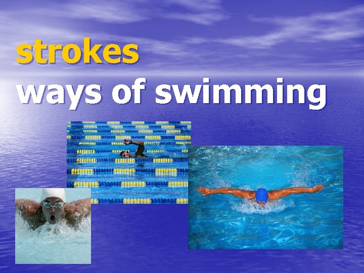 strokes ways of swimming 