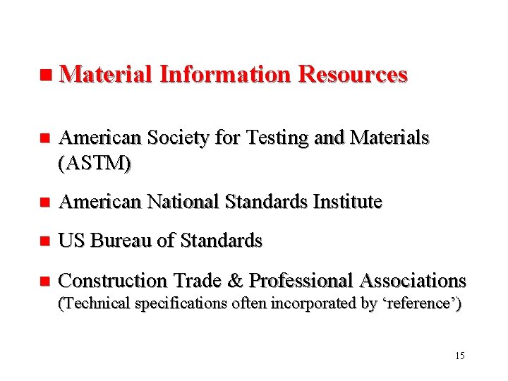 n Material Information Resources n American Society for Testing and Materials (ASTM) n American