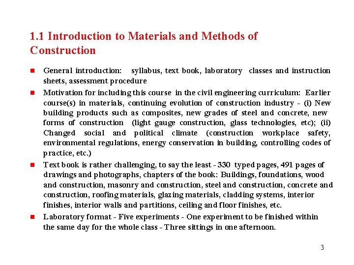 1. 1 Introduction to Materials and Methods of Construction n n General introduction: syllabus,