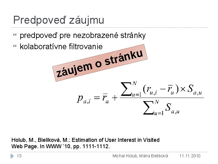Predpoveď záujmu predpoveď pre nezobrazené stránky kolaboratívne filtrovanie o m áuje z u k