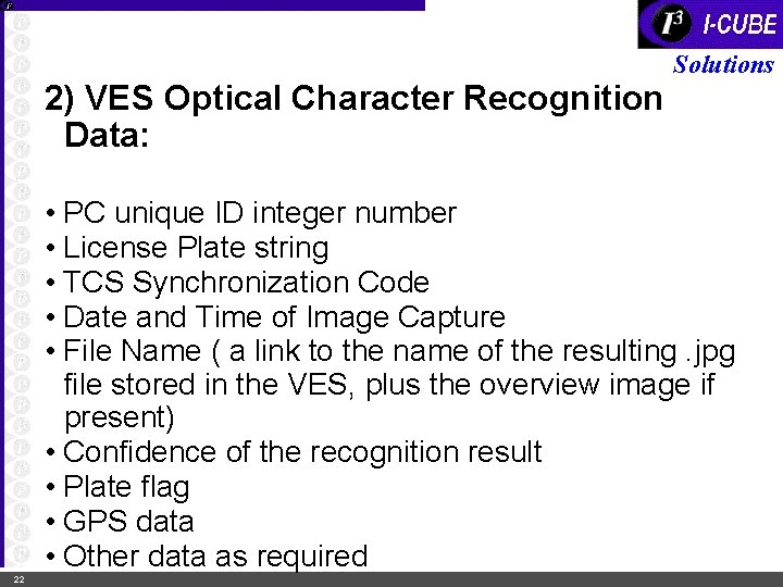 2) VES Optical Character Recognition Data: Solutions • PC unique ID integer number •