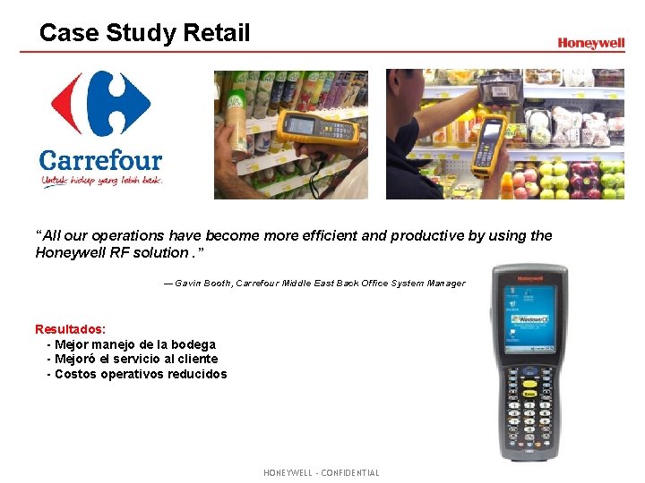 Case Study Retail “All our operations have become more efficient and productive by using