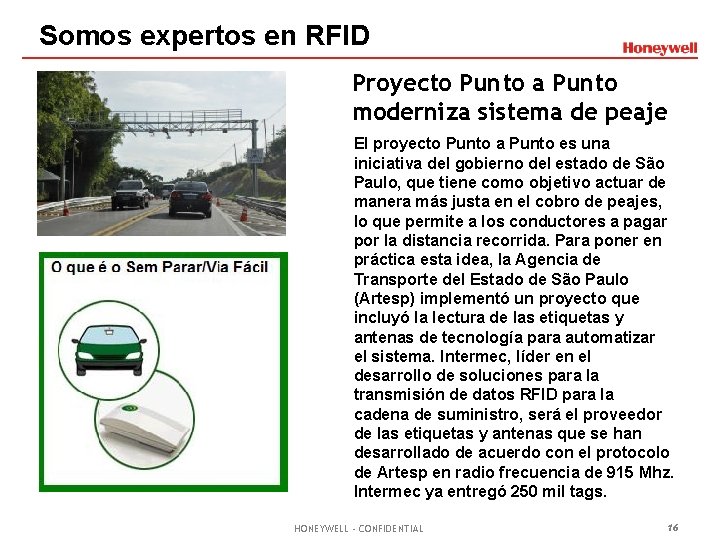 Somos expertos en RFID Proyecto Punto a Punto moderniza sistema de peaje El proyecto