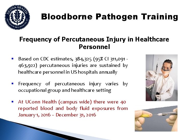 Bloodborne Pathogen Training Frequency of Percutaneous Injury in Healthcare Personnel § Based on CDC