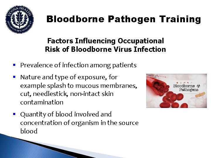 Bloodborne Pathogen Training Factors Influencing Occupational Risk of Bloodborne Virus Infection § Prevalence of