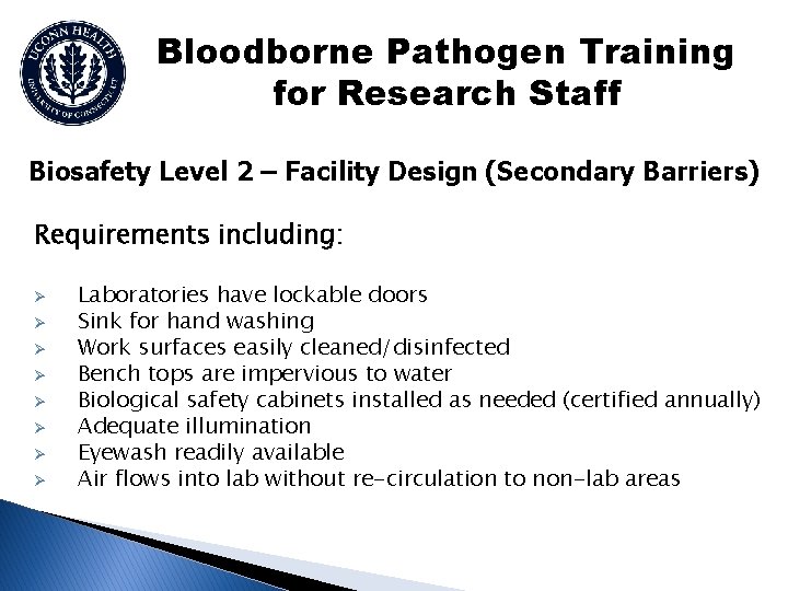 Bloodborne Pathogen Training for Research Staff Biosafety Level 2 – Facility Design (Secondary Barriers)