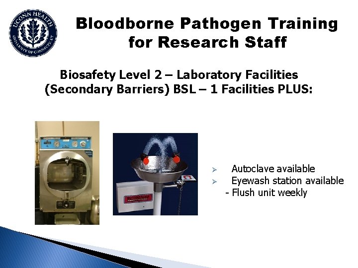 Bloodborne Pathogen Training for Research Staff Biosafety Level 2 – Laboratory Facilities (Secondary Barriers)