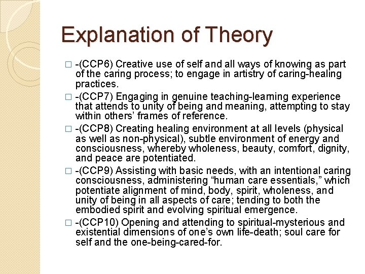 Explanation of Theory -(CCP 6) Creative use of self and all ways of knowing