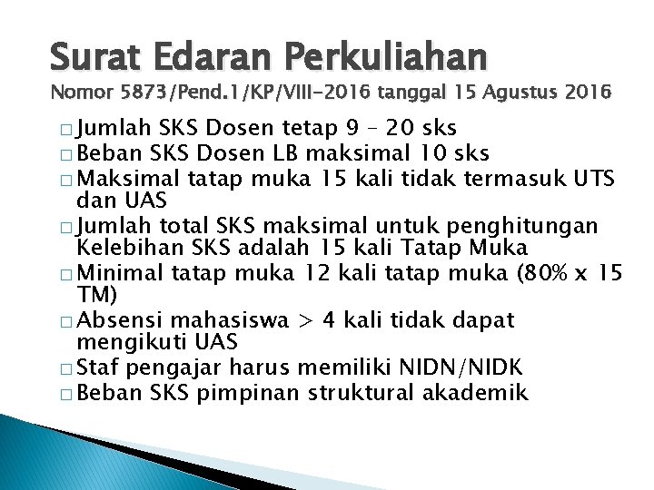 Surat Edaran Perkuliahan Nomor 5873/Pend. 1/KP/VIII-2016 tanggal 15 Agustus 2016 � Jumlah SKS Dosen