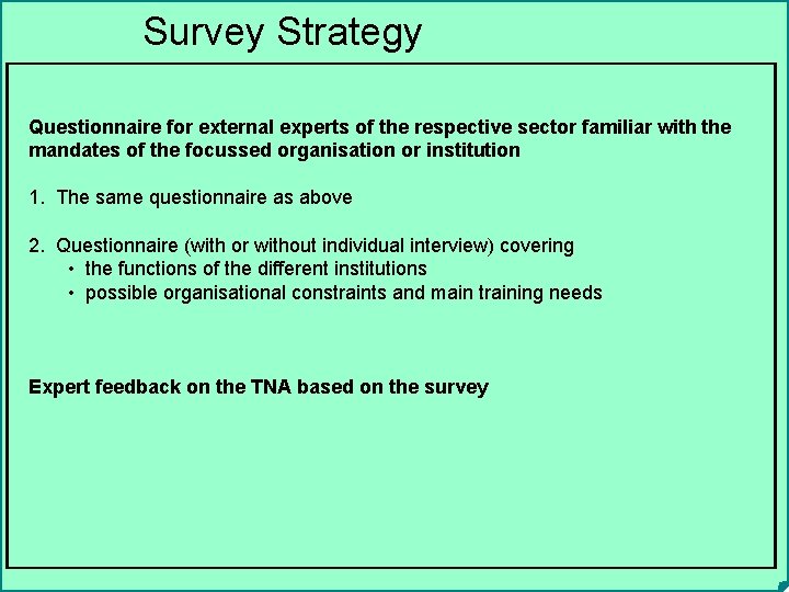 Survey Strategy Questionnaire for external experts of the respective sector familiar with the mandates