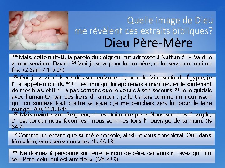Quelle image de Dieu me révèlent ces extraits bibliques? Dieu Père-Mère 04 Mais, cette Quelle image de Dieu me révèlent ces extraits bibliques? Dieu Père-Mère 04 Mais, cette
