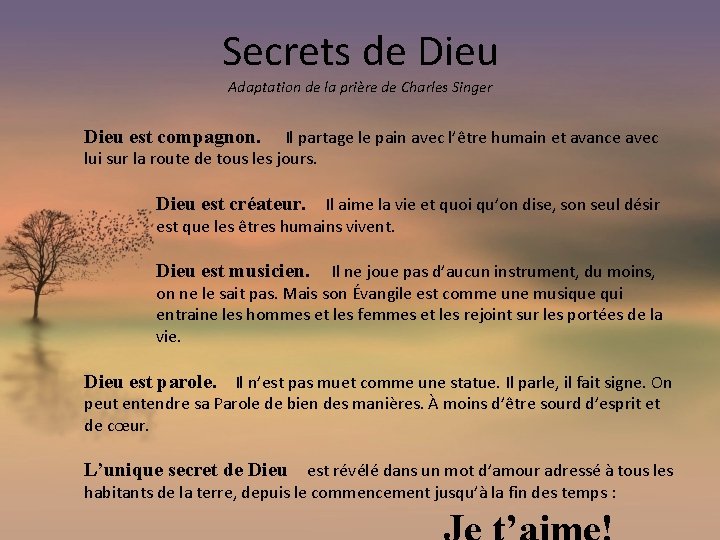Secrets de Dieu Adaptation de la prière de Charles Singer Dieu est compagnon. Il Secrets de Dieu Adaptation de la prière de Charles Singer Dieu est compagnon. Il