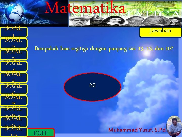 SOAL 1 SOAL 2 SOAL 3 SOAL Matematika Berapakah luas segitiga dengan panjang sisi