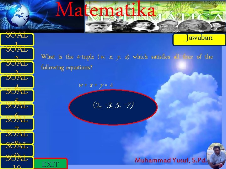 SOAL 1 SOAL 2 SOAL 3 SOAL Matematika What is the 4 -tuple (w,