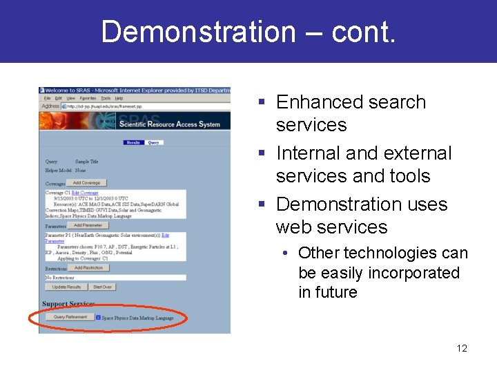 Demonstration – cont. § Enhanced search services § Internal and external services and tools
