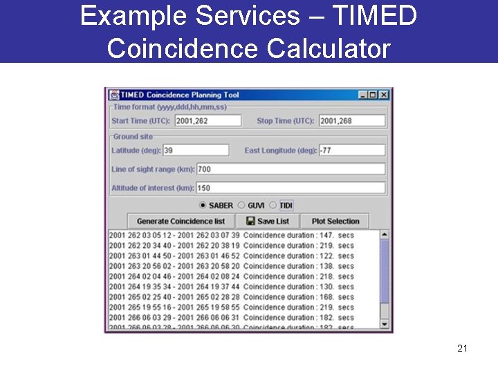 Example Services – TIMED Coincidence Calculator 21 