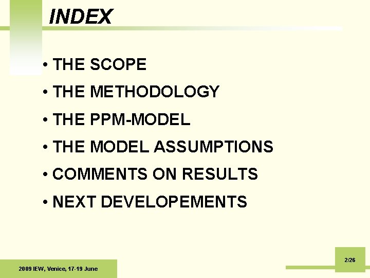INDEX • THE SCOPE • THE METHODOLOGY • THE PPM-MODEL • THE MODEL ASSUMPTIONS
