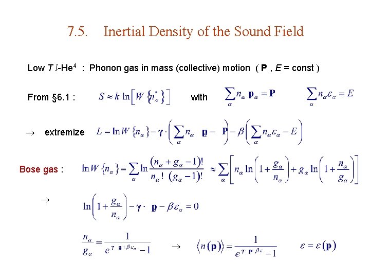 7. 5. Inertial Density of the Sound Field Low T l-He 4 : Phonon