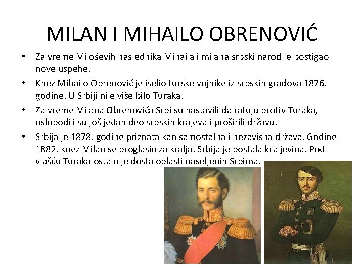 MILAN I MIHAILO OBRENOVIĆ • Za vreme Miloševih naslednika Mihaila i milana srpski narod