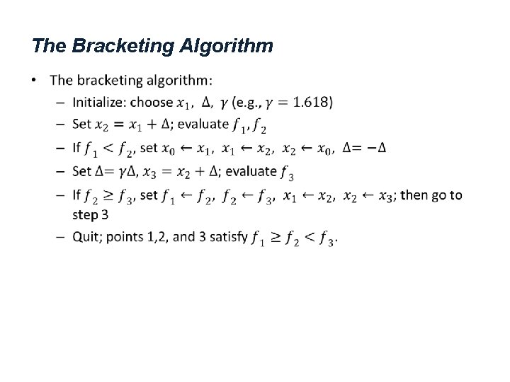 The Bracketing Algorithm • 