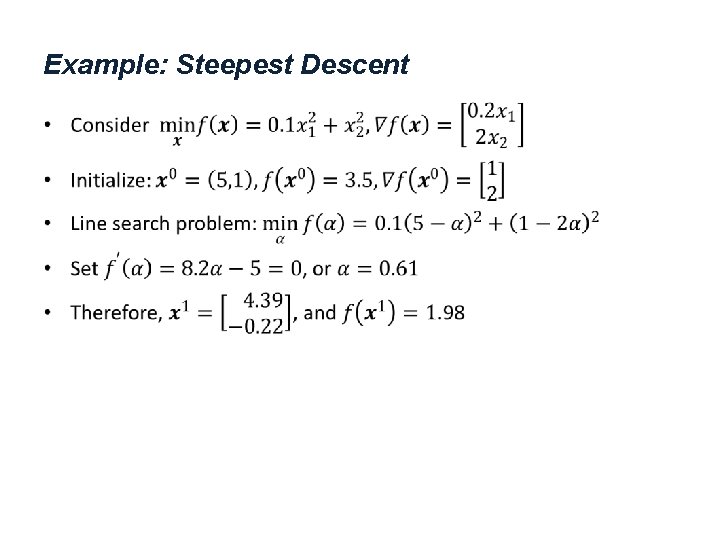 Example: Steepest Descent • 