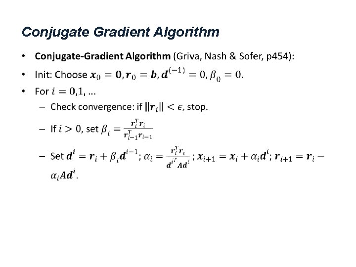 Conjugate Gradient Algorithm • 