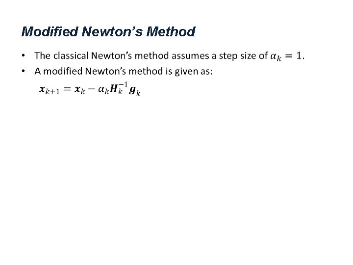 Modified Newton’s Method • 