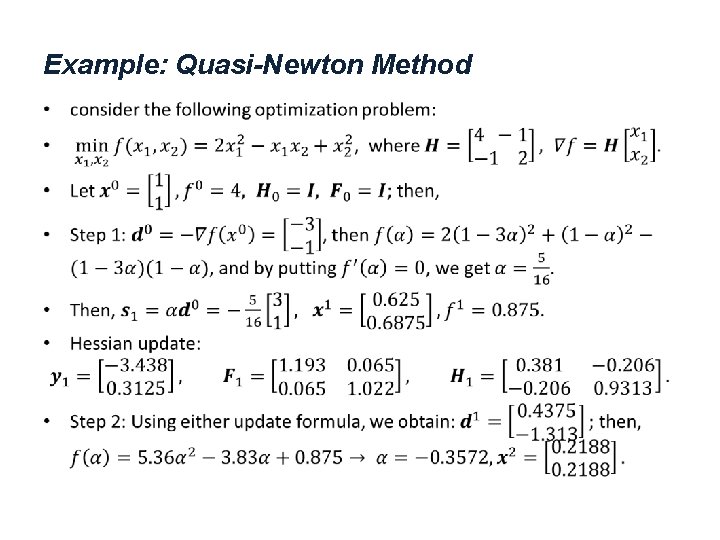 Example: Quasi-Newton Method • 