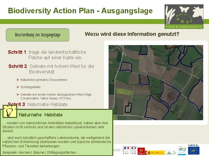 Biodiversity Action Plan - Ausgangslage Wozu wird diese Information genutzt? Schritt 1: trage die