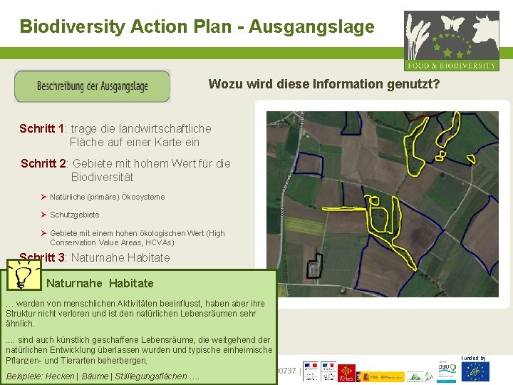 Biodiversity Action Plan - Ausgangslage Wozu wird diese Information genutzt? Schritt 1: trage die