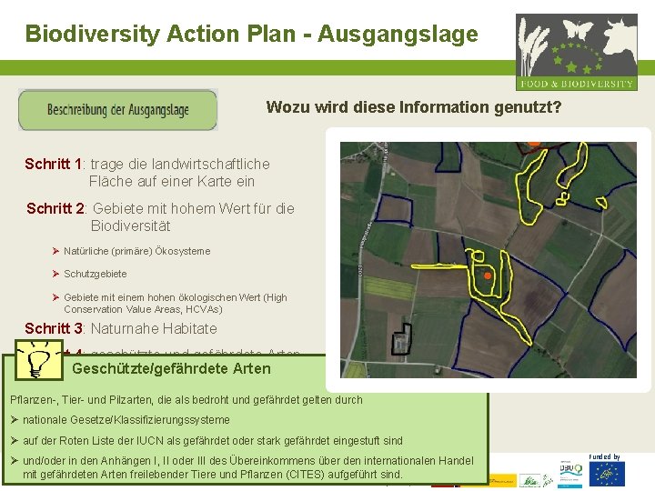 Biodiversity Action Plan - Ausgangslage Wozu wird diese Information genutzt? Schritt 1: trage die