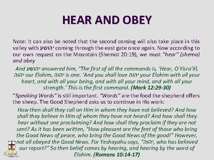 HEAR AND OBEY Note: It can also be noted that the second coming will