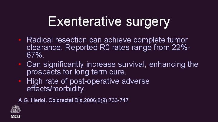 Exenterative surgery • Radical resection can achieve complete tumor clearance. Reported R 0 rates