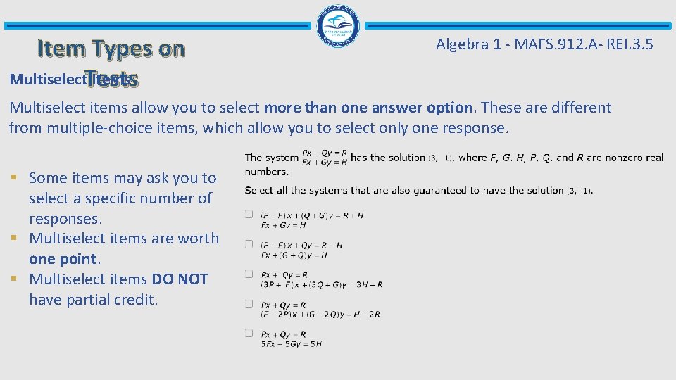 Item Types on Multiselect. Tests Items Algebra 1 - MAFS. 912. A- REI. 3.