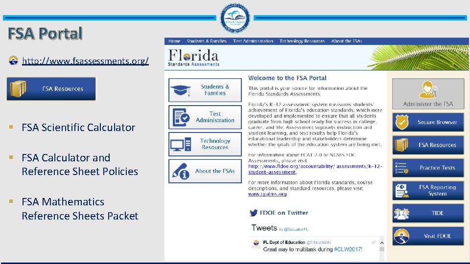 FSA Portal http: //www. fsassessments. org/ § FSA Scientific Calculator § FSA Calculator and