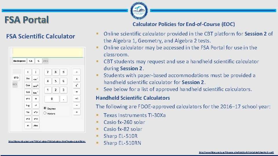 FSA Portal FSA Scientific Calculator http: //demo. tds. airast. org/TDSCalculator. html? mode=Scientific. Inv Calculator