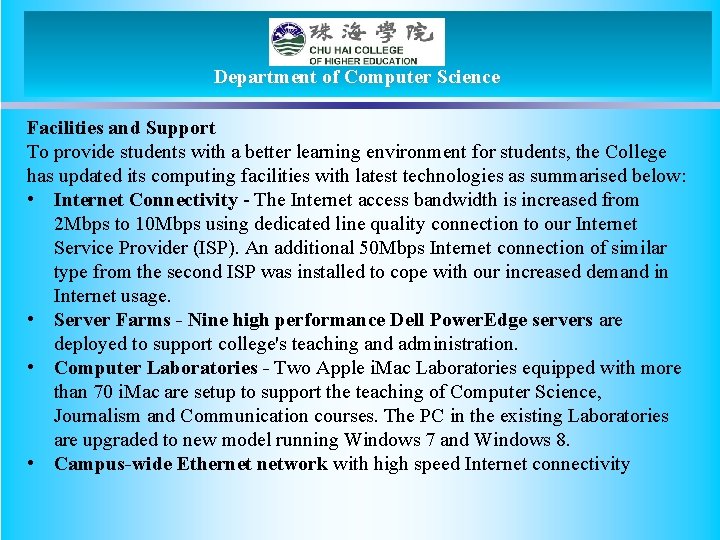 Department of Computer Science Facilities and Support To provide students with a better learning
