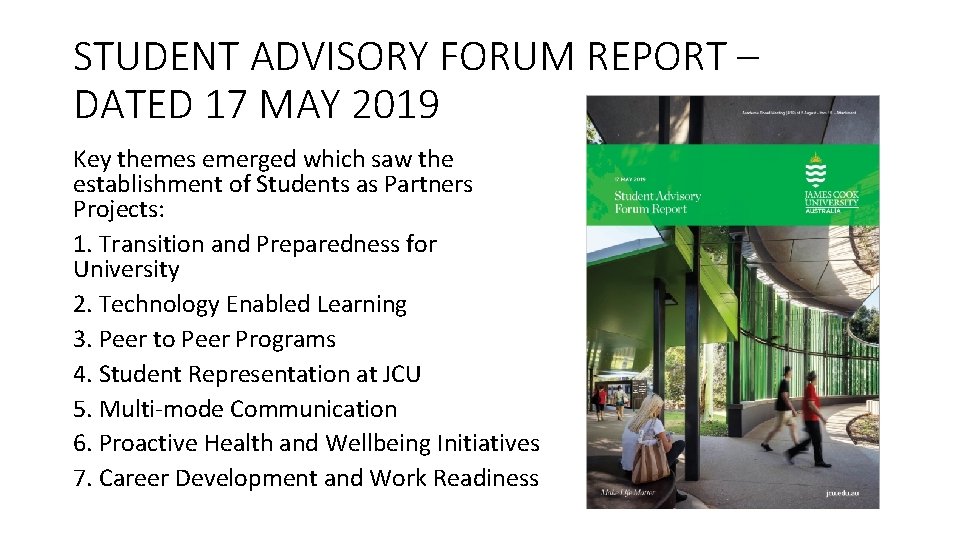 STUDENT ADVISORY FORUM REPORT – DATED 17 MAY 2019 Key themes emerged which saw