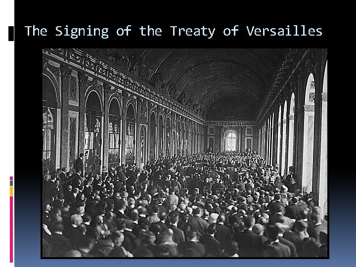 The Signing of the Treaty of Versailles 